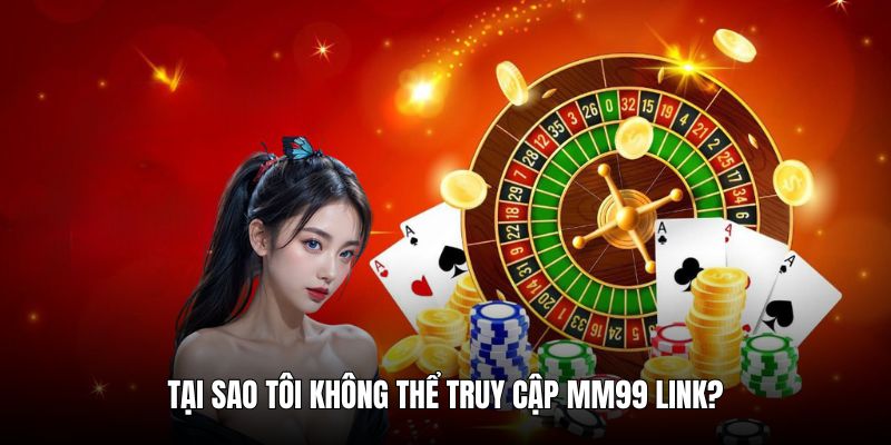 MM99 Link Truy Cập Trang Chủ Nhanh Gọn, An Toàn Và Tiện Lợi mm99-link-2-tai-sao